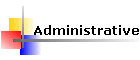 Administrative